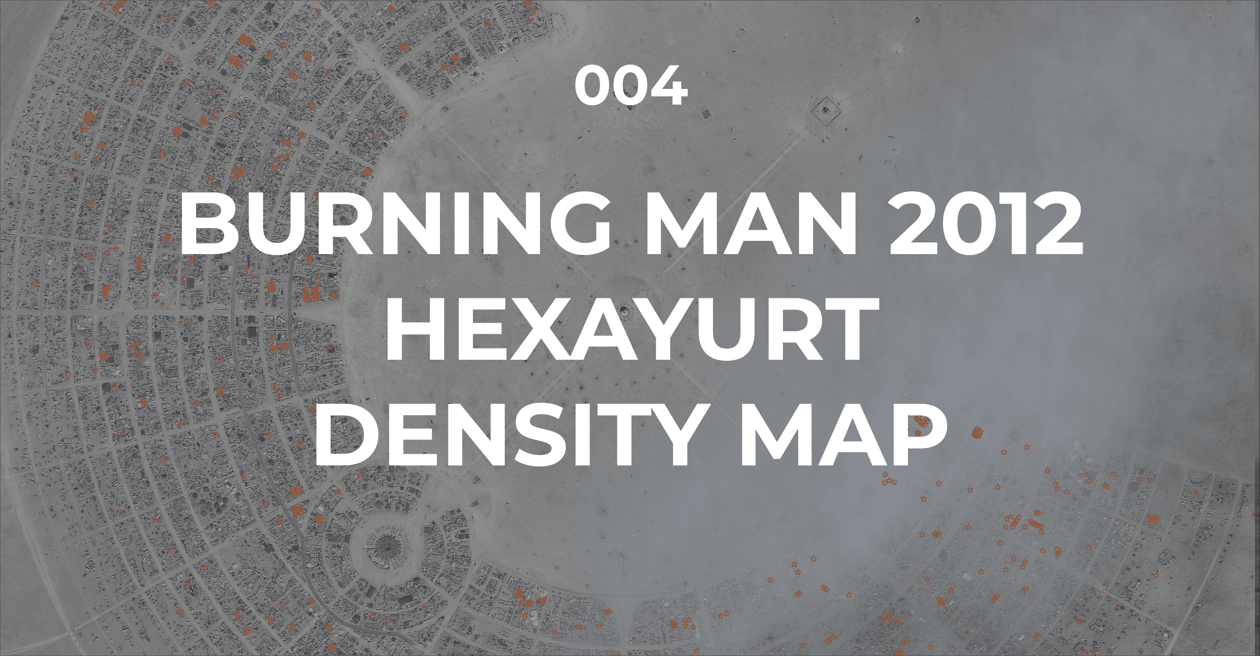burning man 2012 :: hexayurt density map