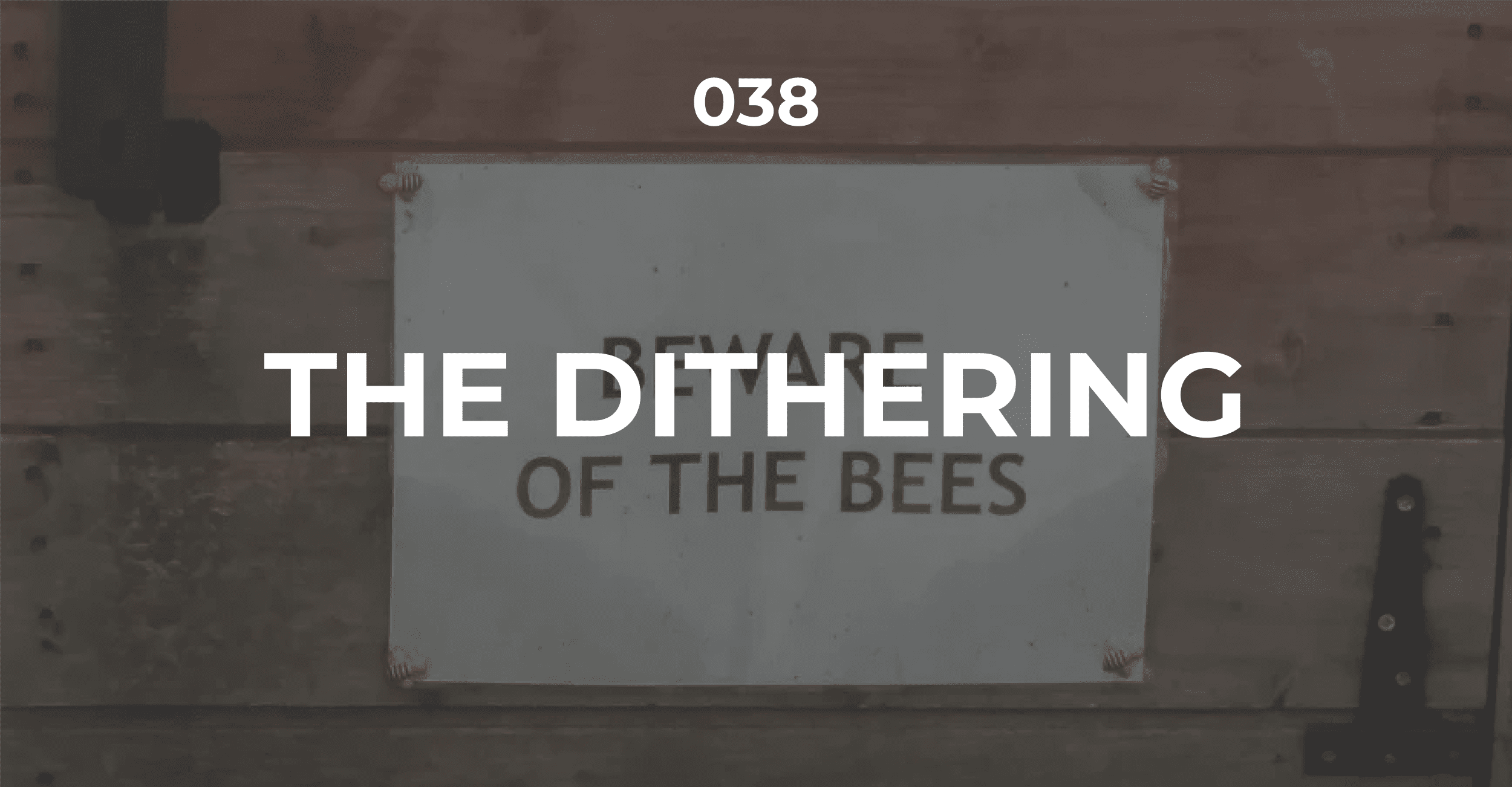The Dithering