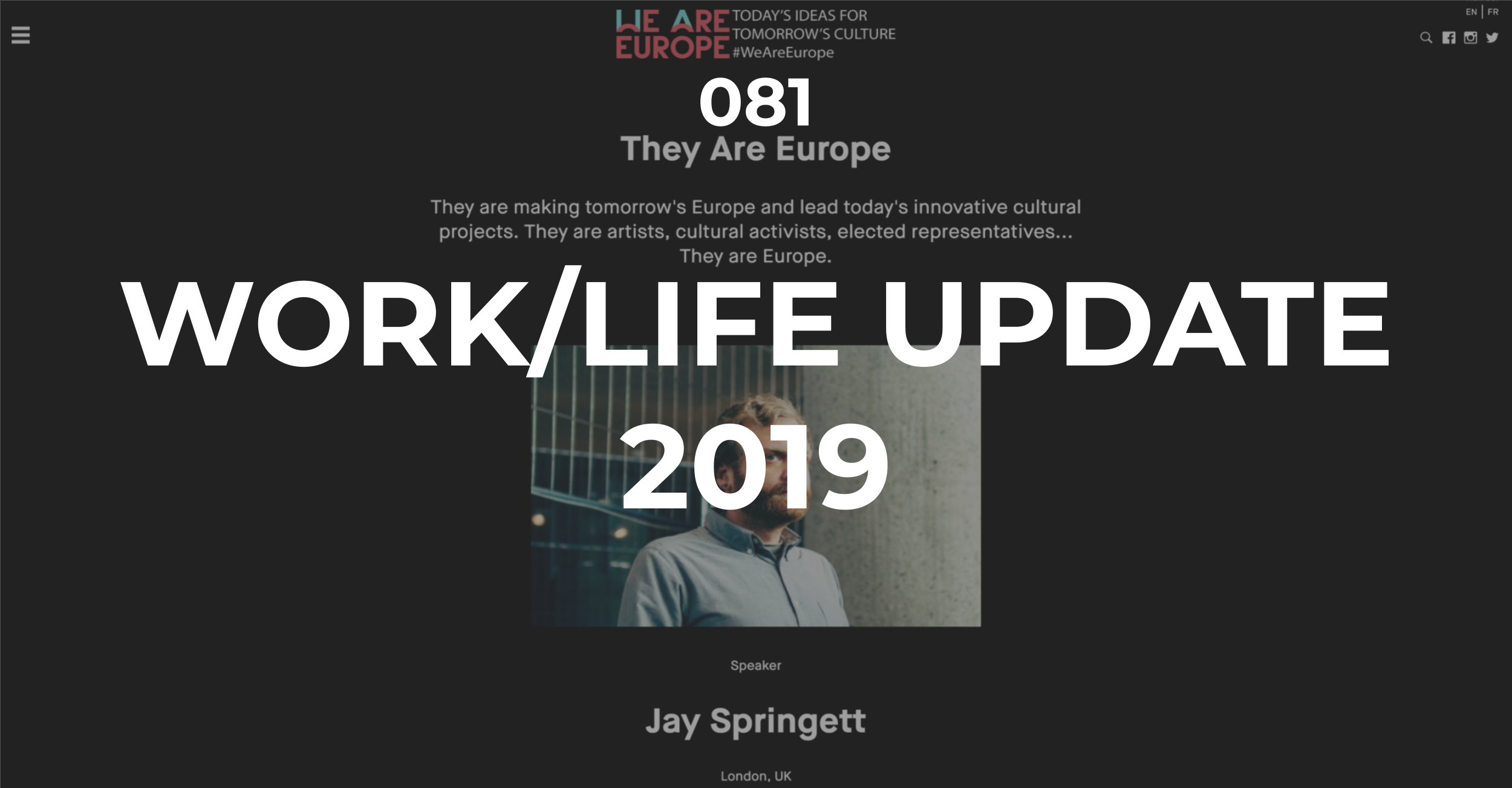 Work/Life Update 2019