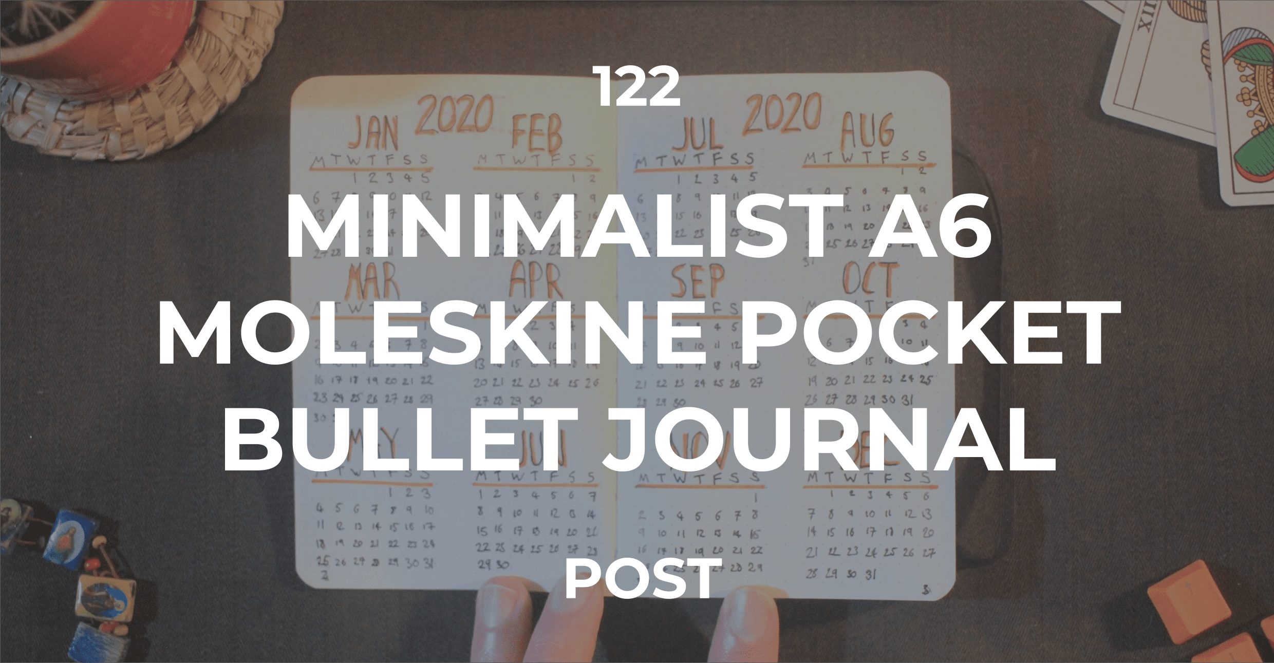 Minimalist A6 Moleskine Pocket Bullet Journal | My Setup