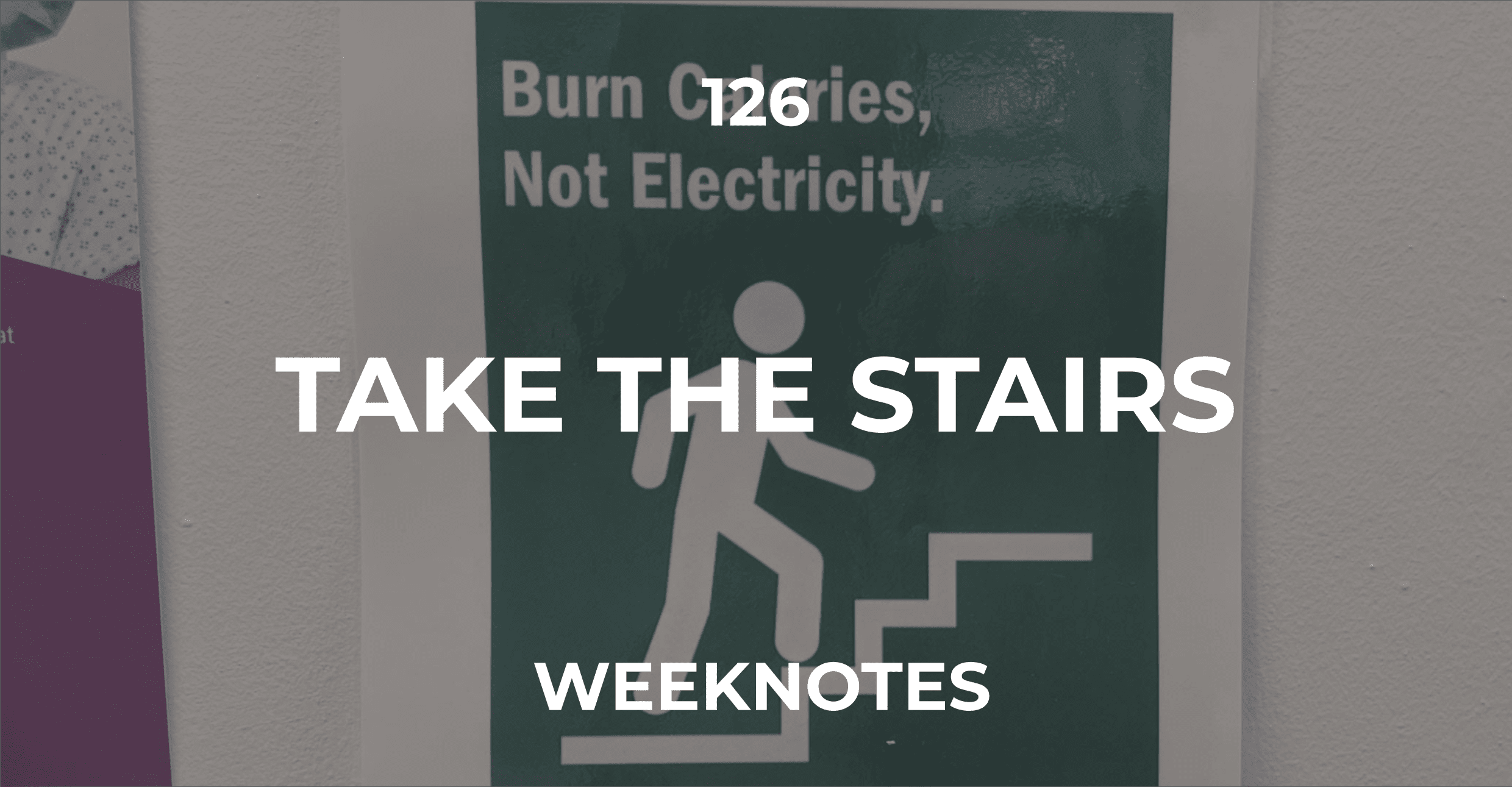 Take the stairs