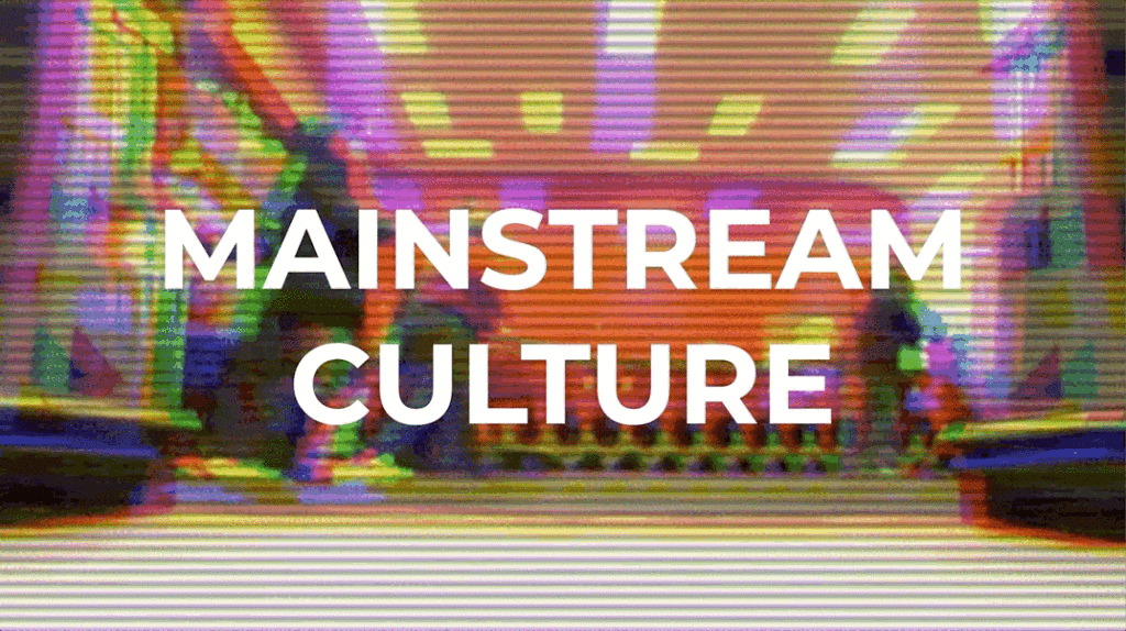 Animated GIF with VHS glitch effect and rainbow scanlines with white text reading Mainstream Culture