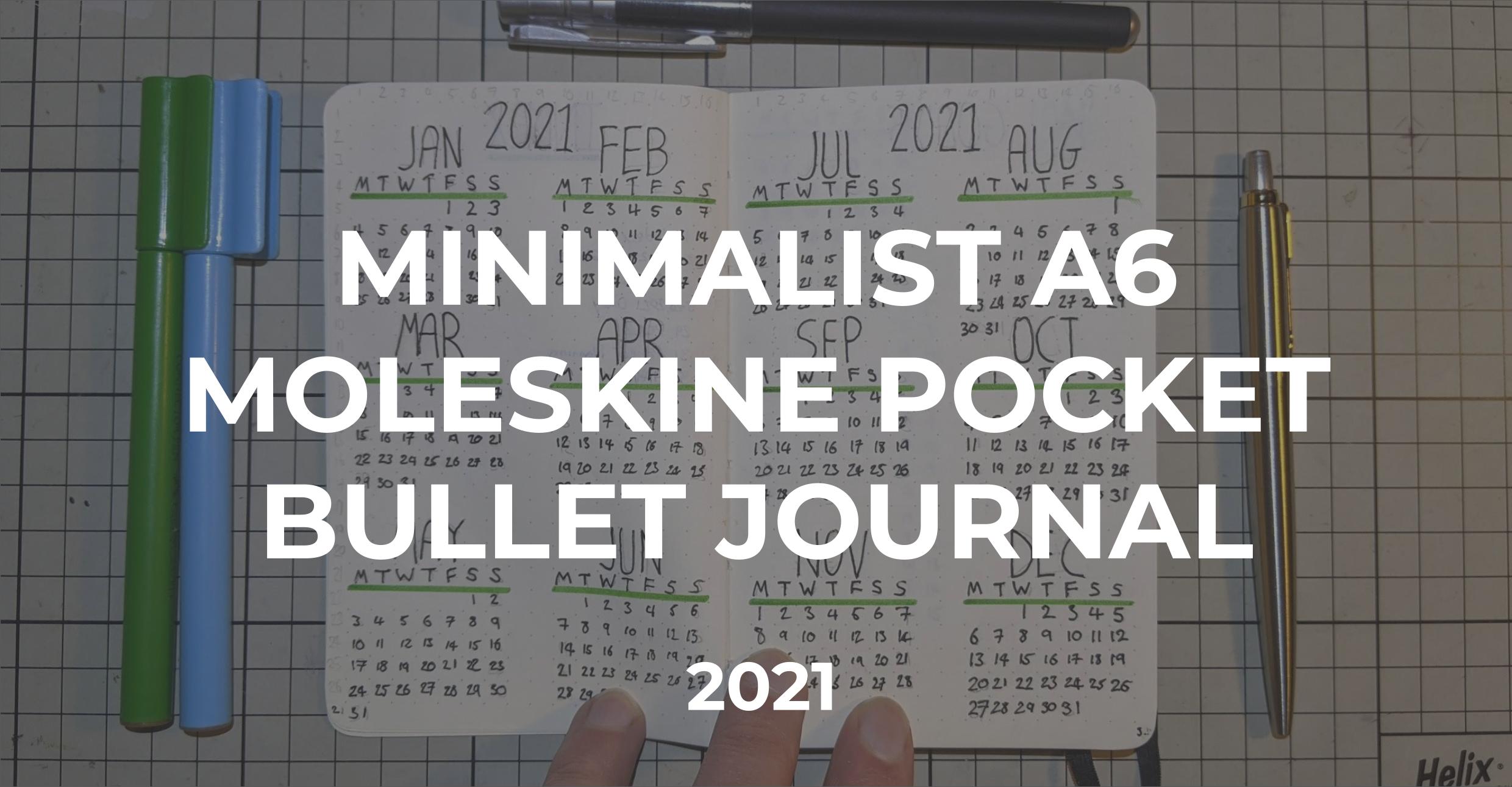 Minimalist A6 Moleskine Pocket Bullet Journal | 2021 Setup