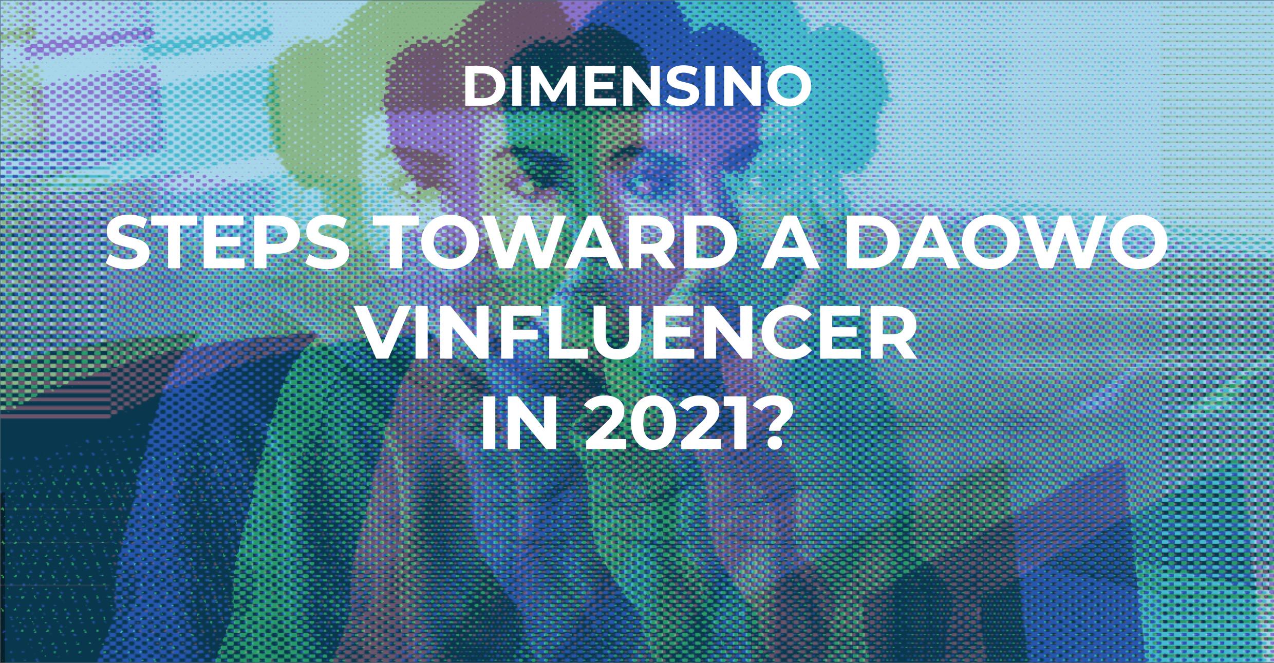 Dimensino Header, DAO Vinfluencer