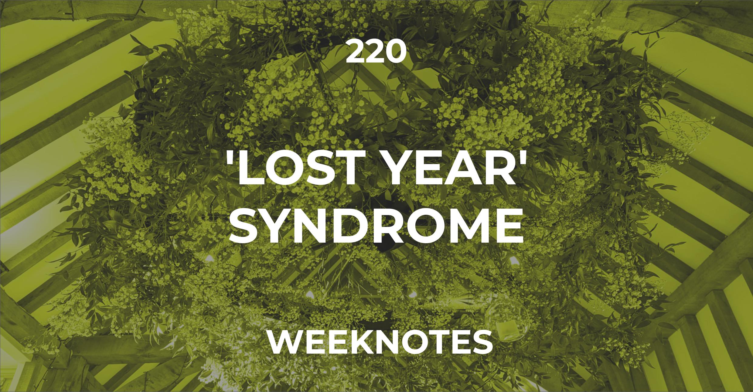 ‘Lost Year’ Syndrome