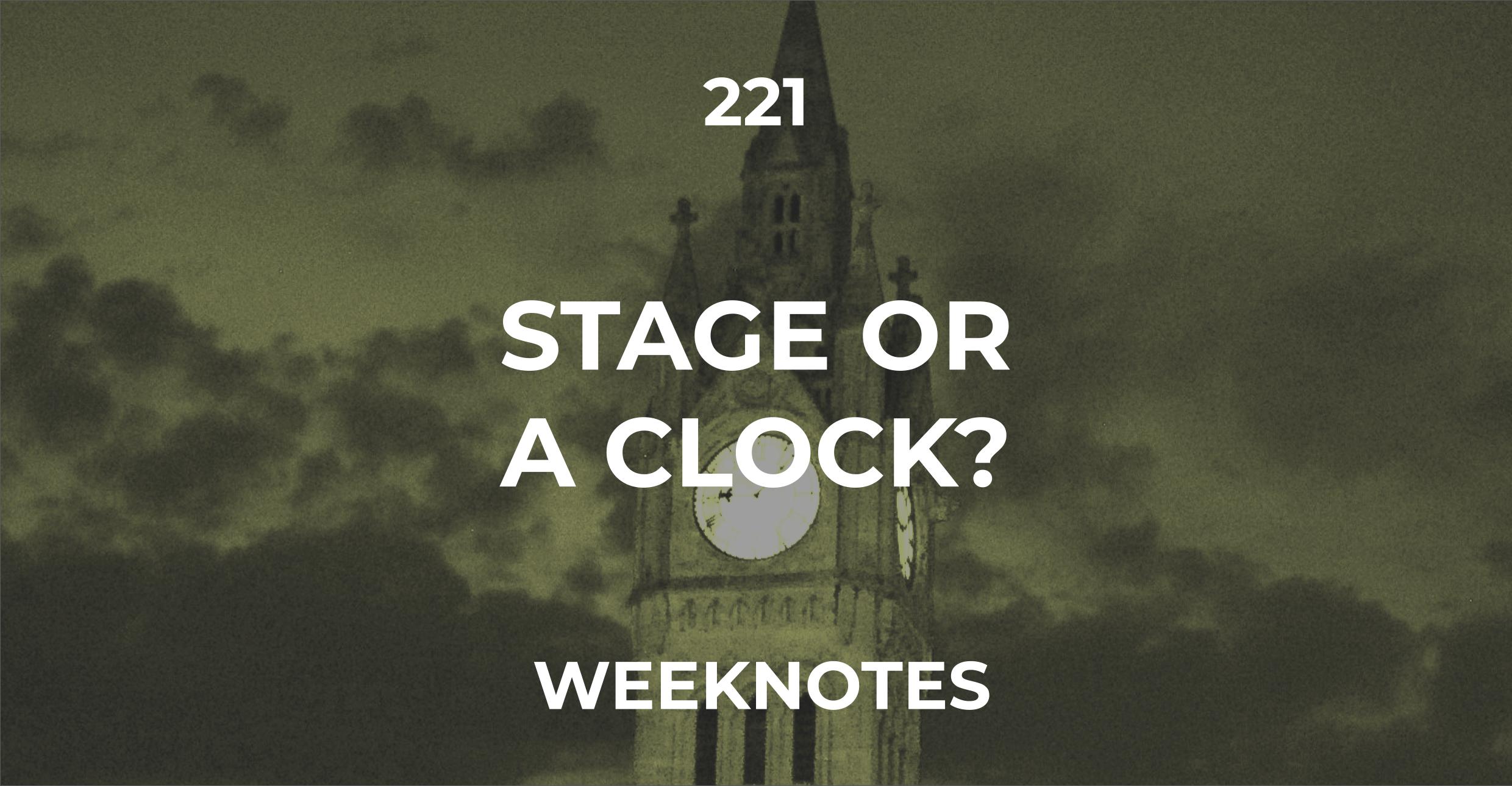 Stage or a Clock?