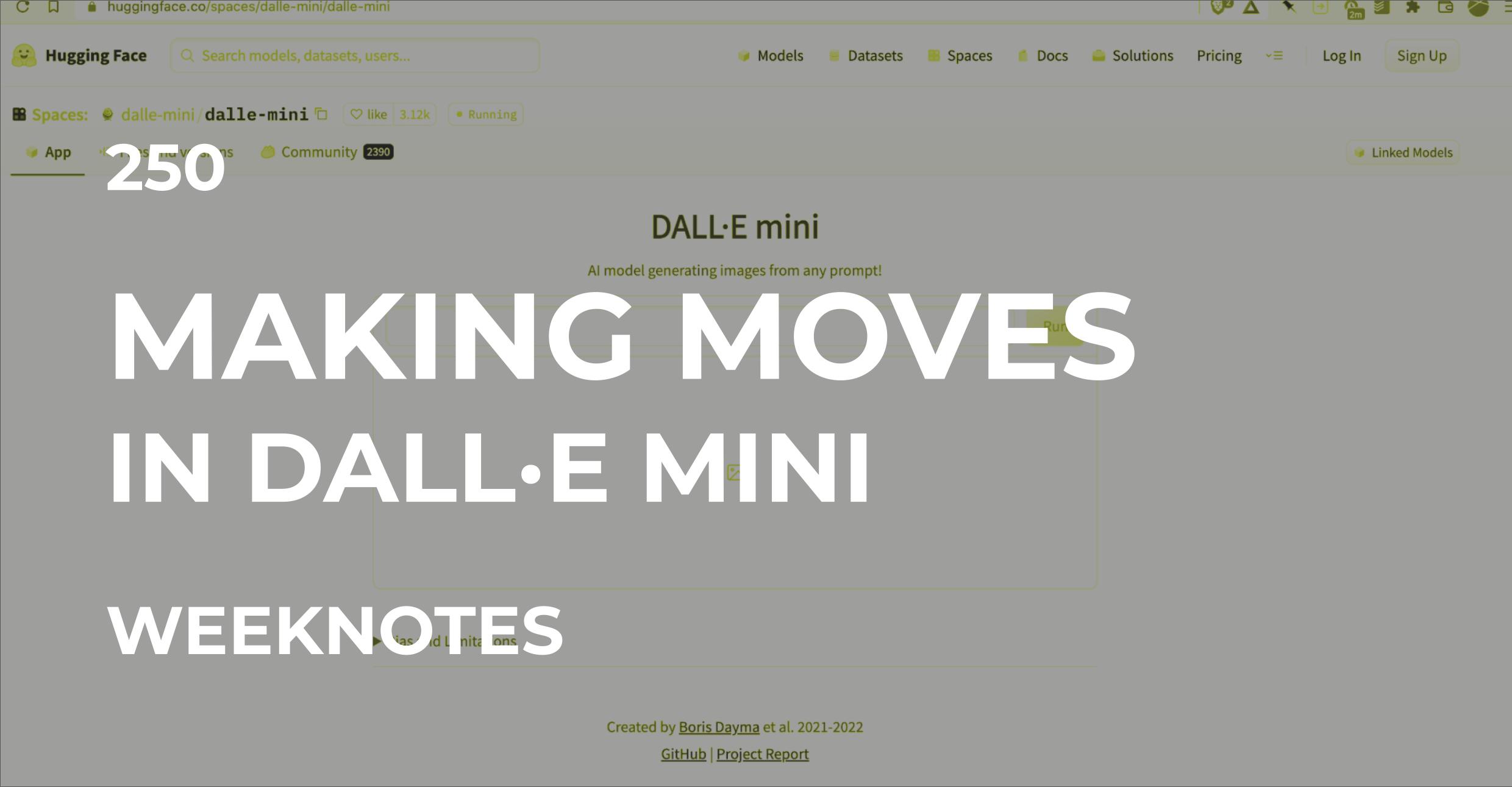 ‘Making Moves’ In DALL·E mini