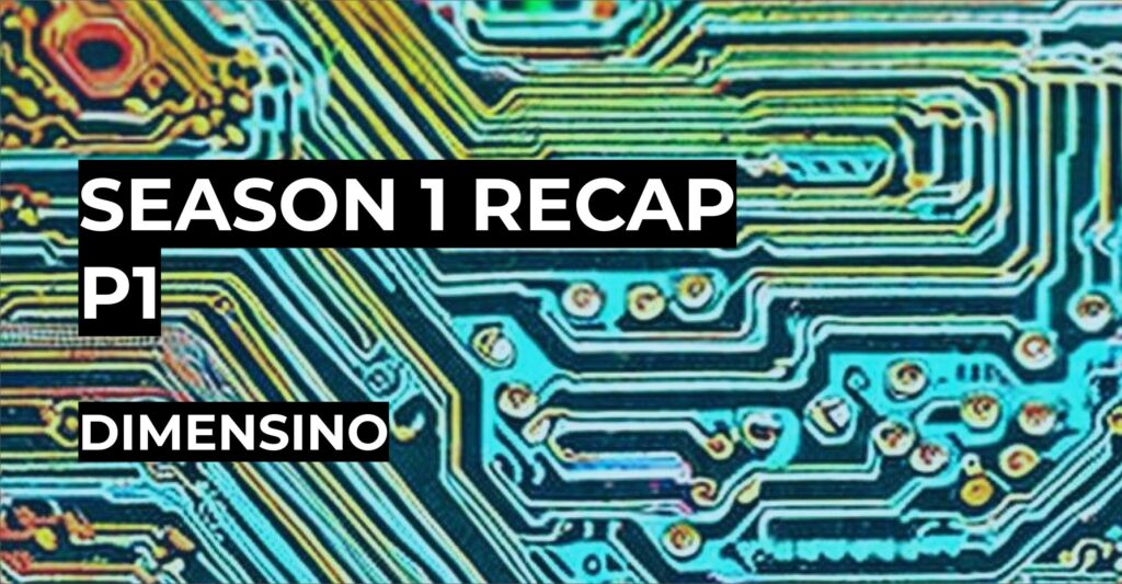 Featured image for Dimensino Season 1 Recap Part 1.