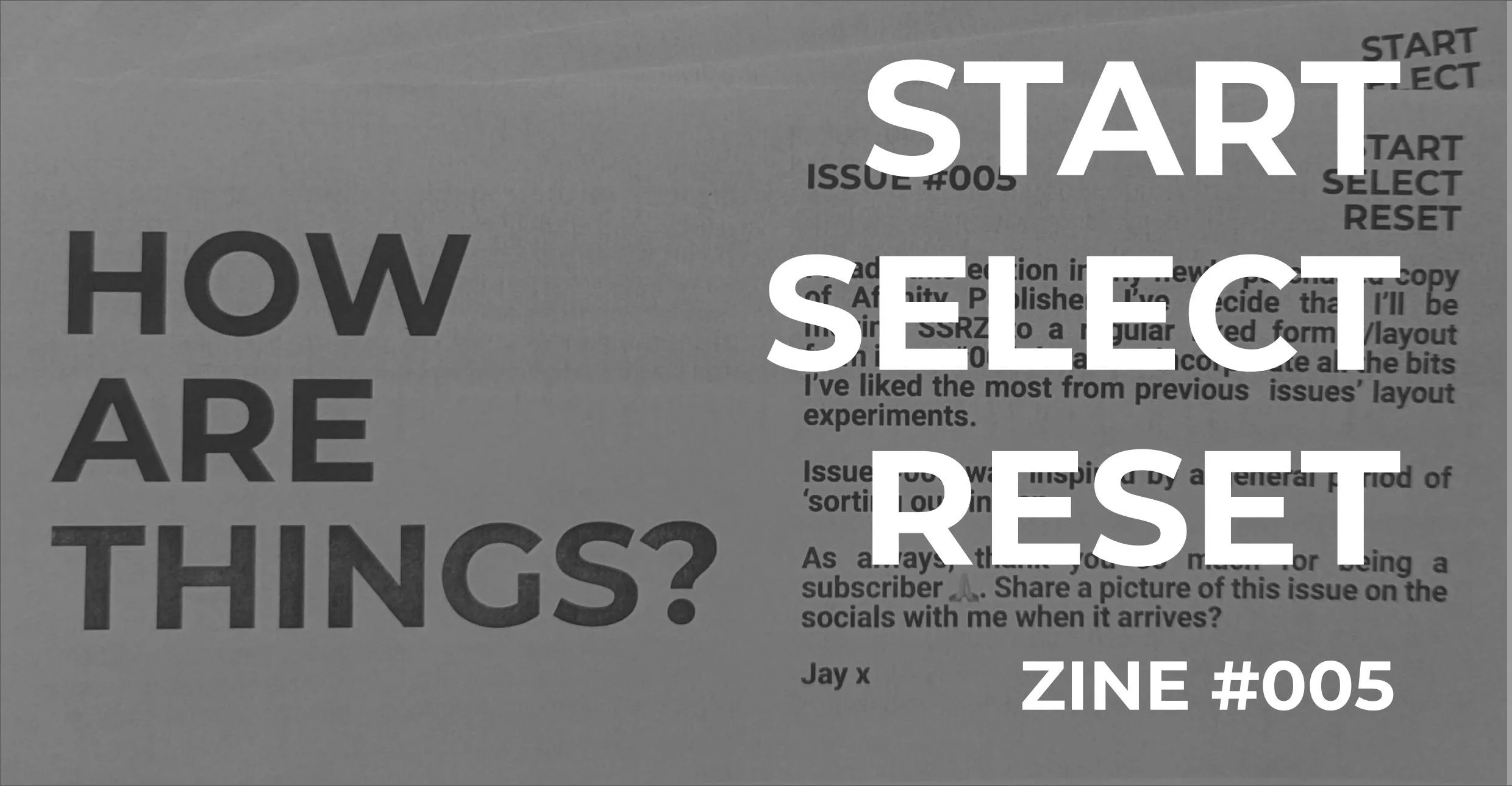 Start Select Reset Zine – How Are Things?