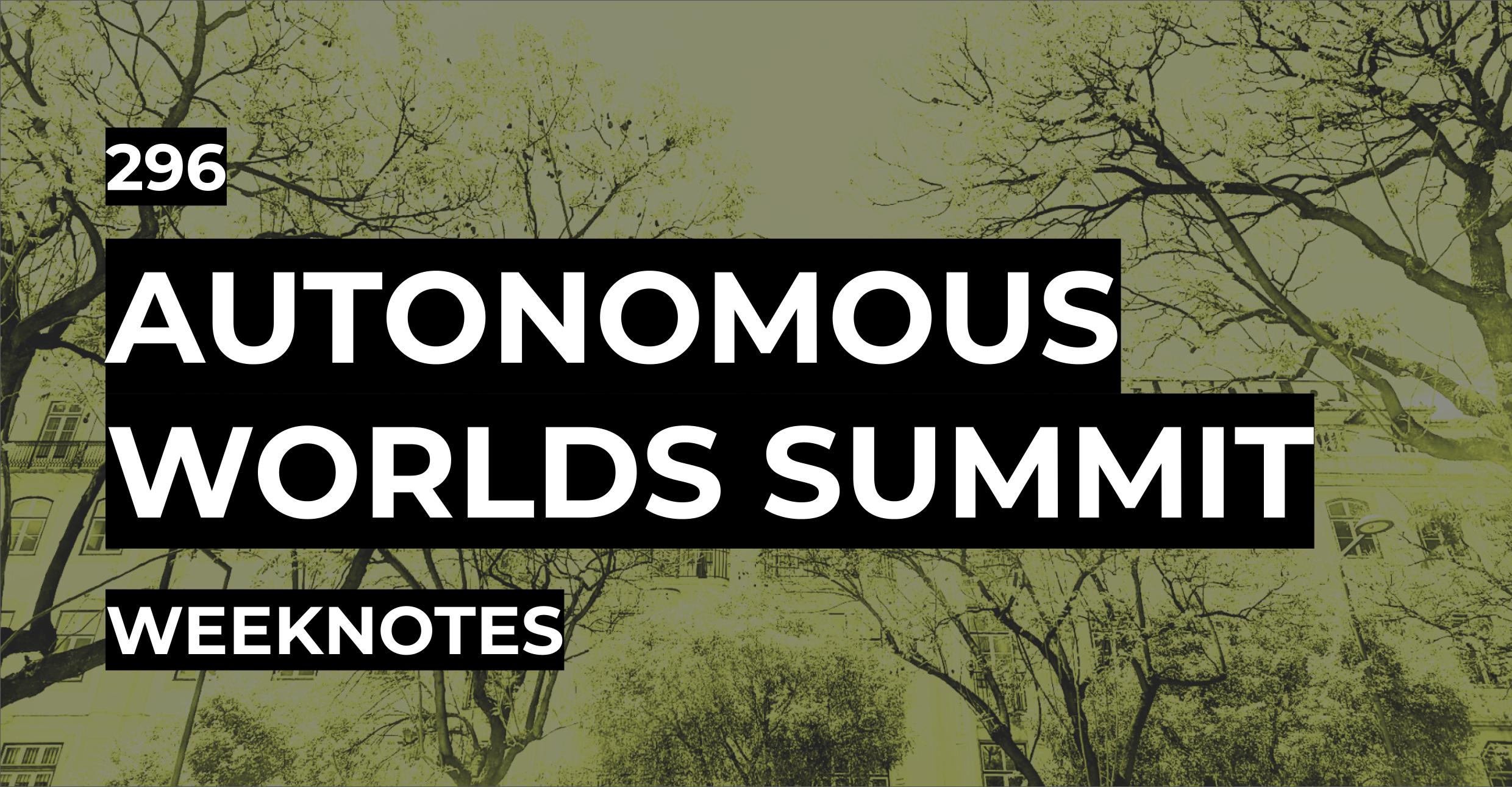 Autonomous Worlds Summit – Lisbon