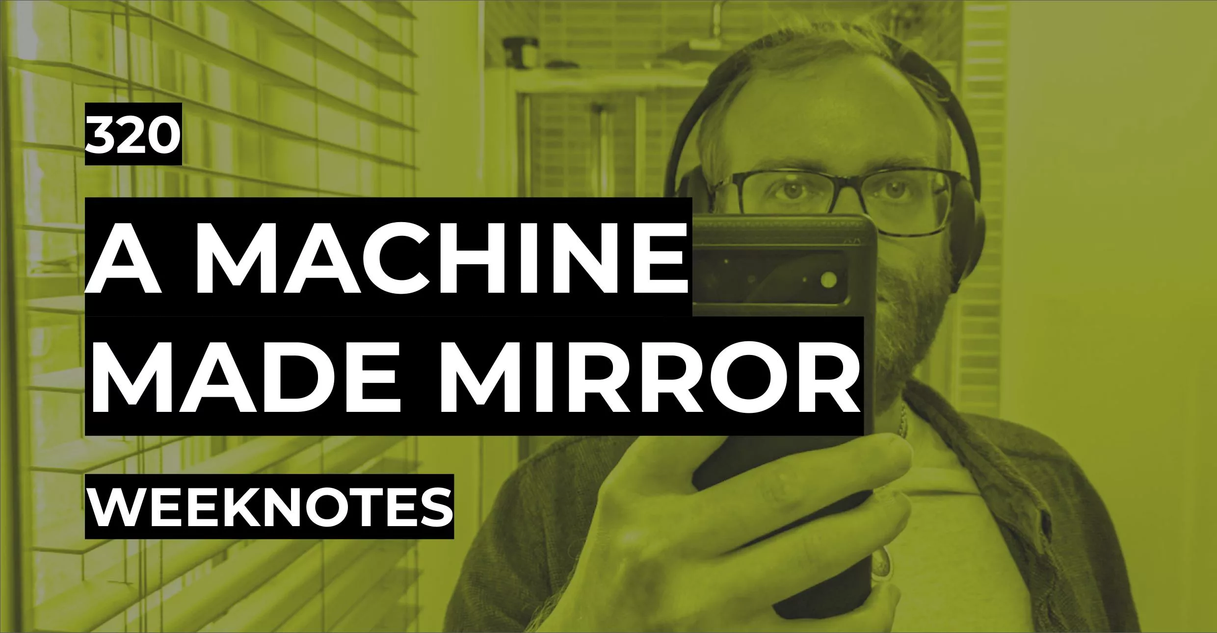 A Machine-Made Mirror