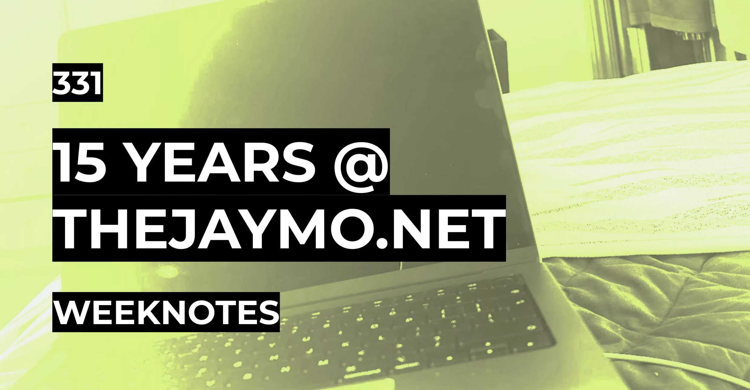 15 Years @ thejaymo.net